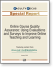Online Course Quality Assurance: Using Evaluations and Surveys to Improve Online Teaching and Learning 
