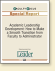  Academic Leadership Development: How to Make a Smooth Transition from Faculty to Administrator